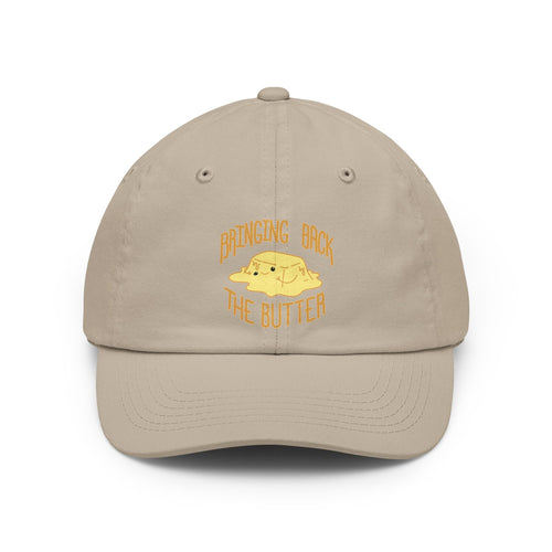 Butter them up- A Dad hat