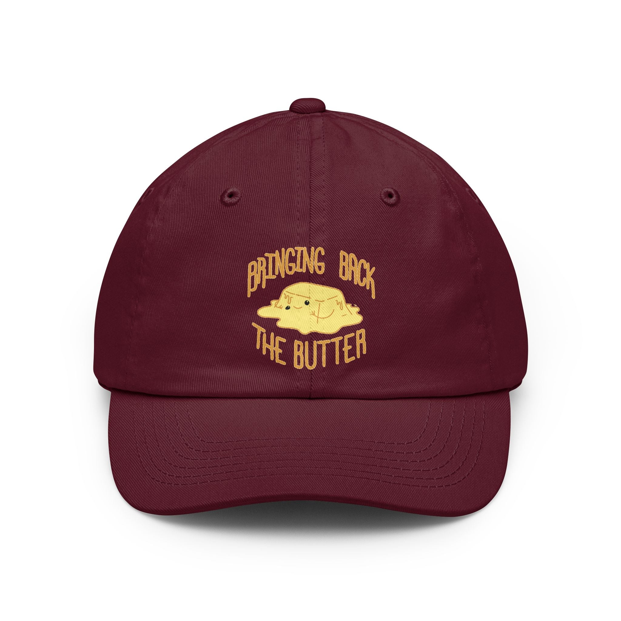 Butter them up- A Dad hat
