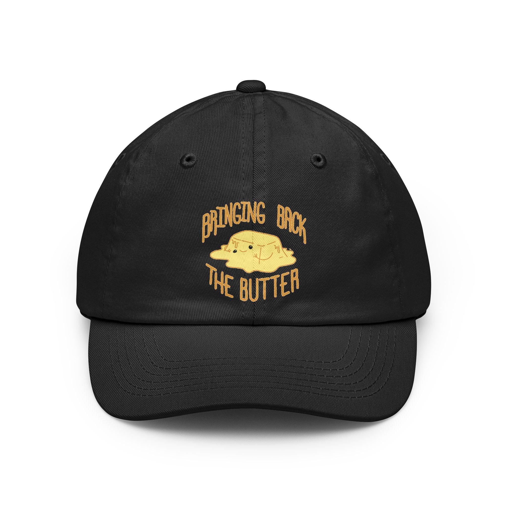 Butter them up- A Dad hat