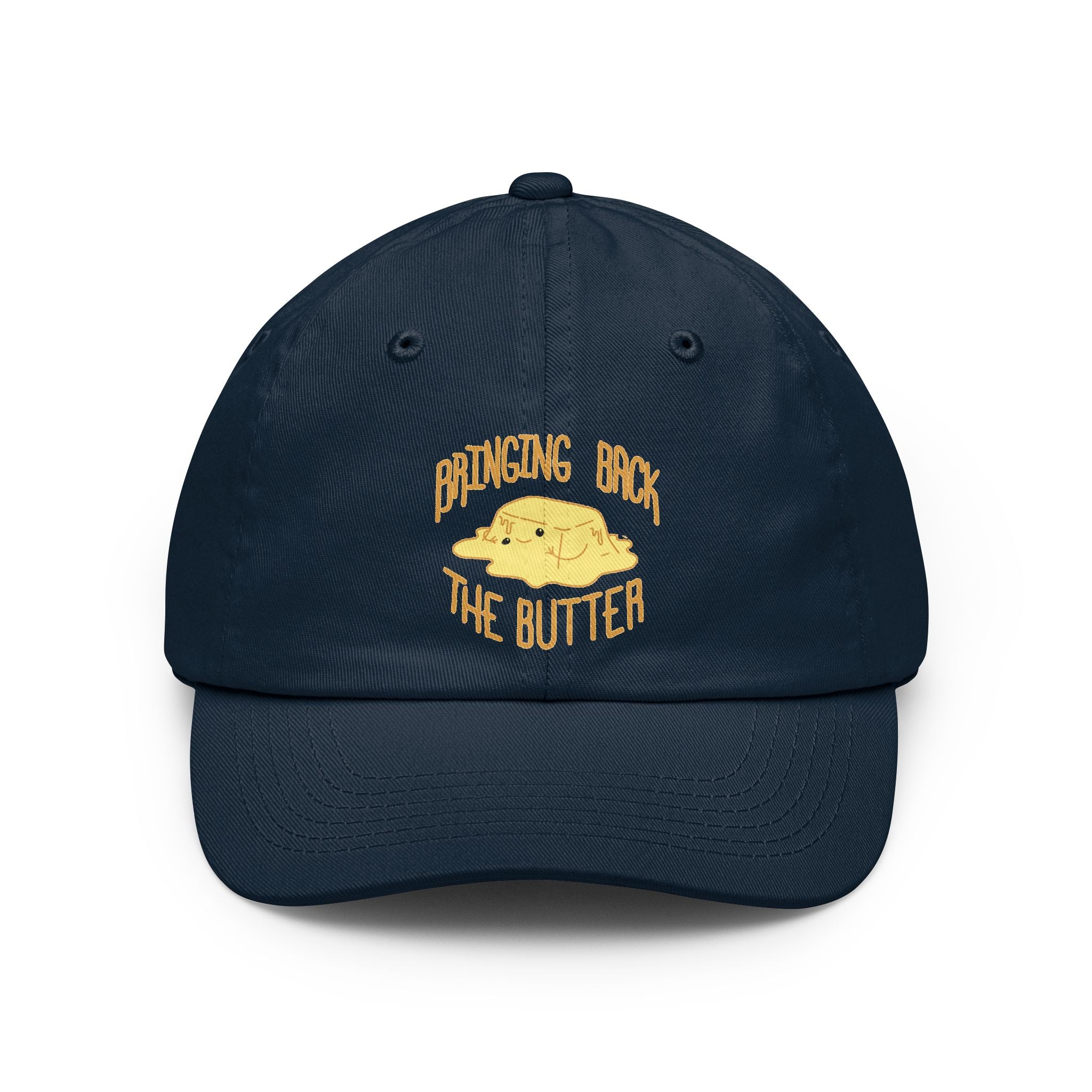 Butter them up- A Dad hat